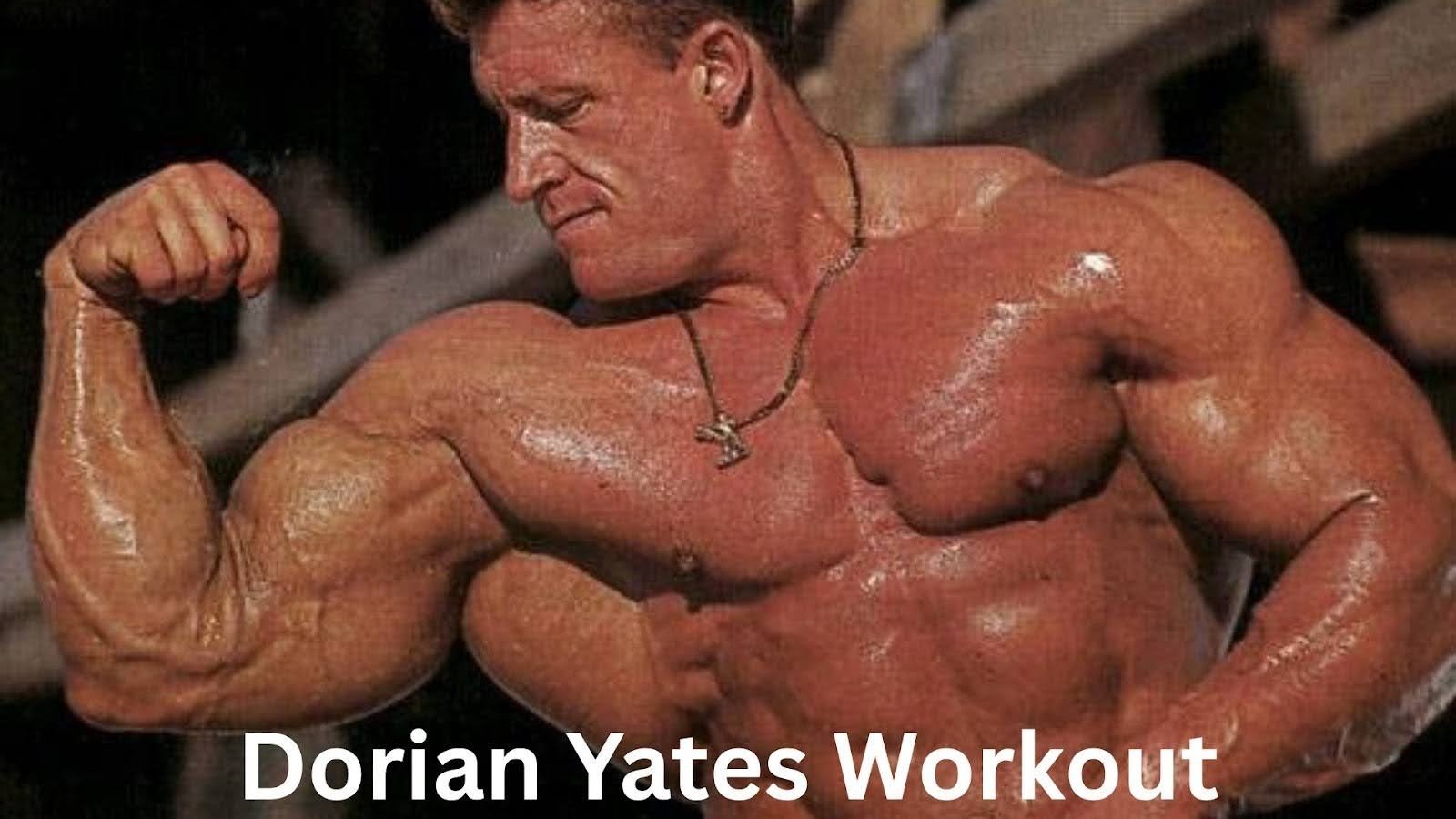 Dorian Yates' Workout for Real Muscle Growth