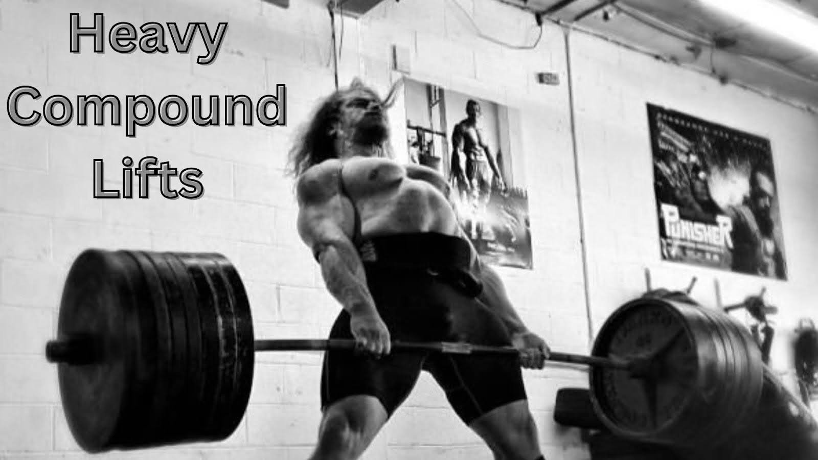 Heavy Compound Lifts