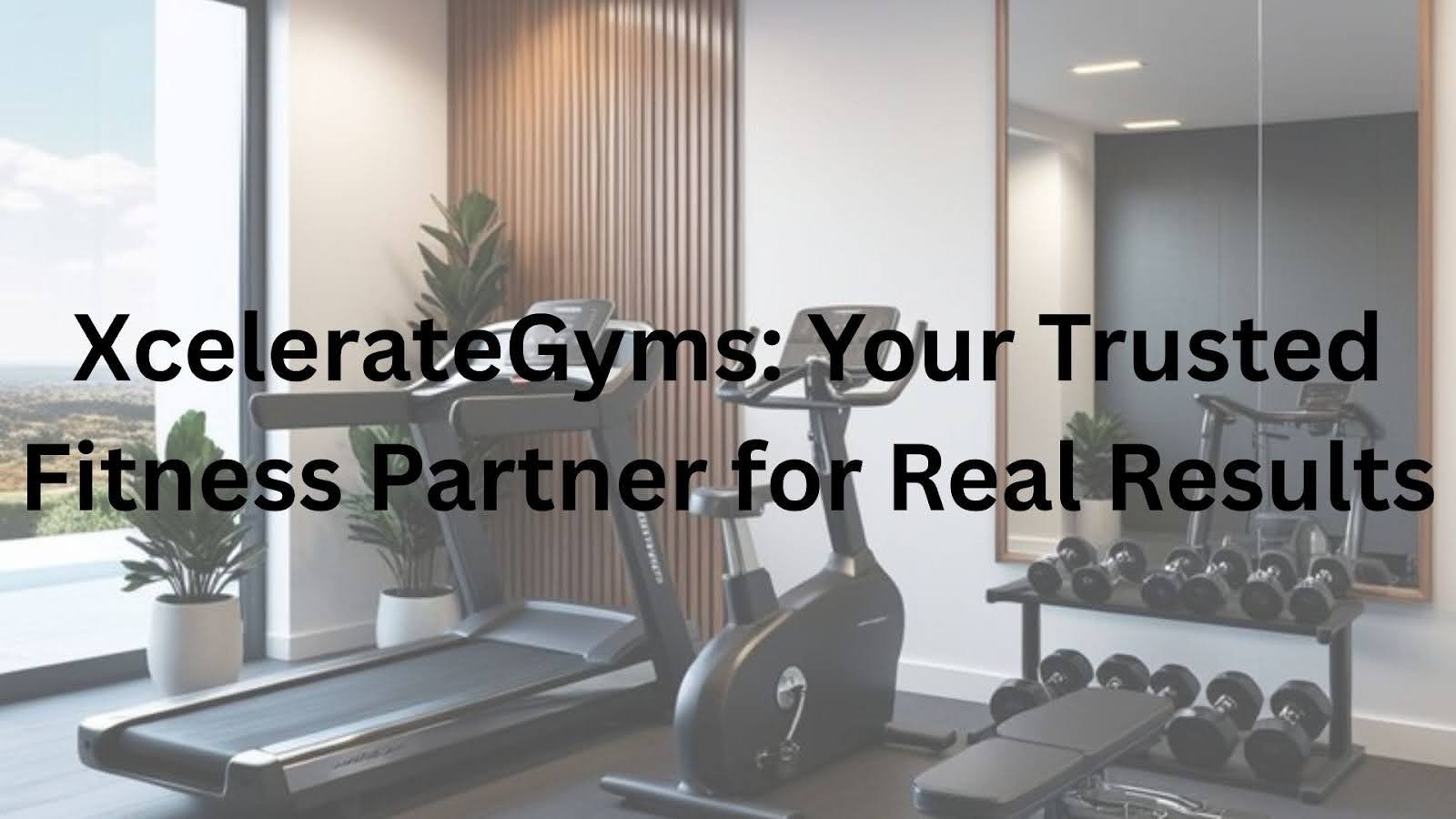 Your Trusted Fitness Partner for Real Results